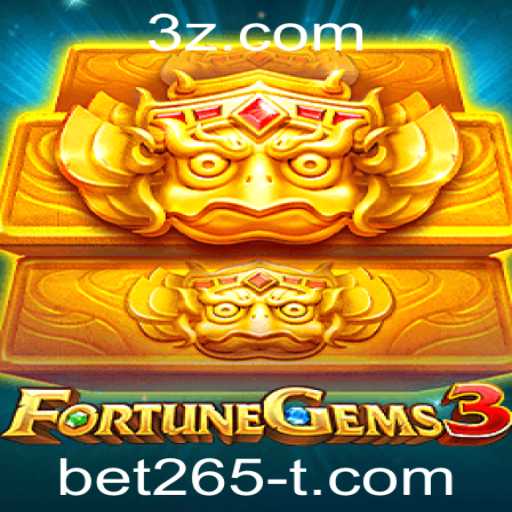 FortuneGems3: Explorando o Fascinante Mundo do Novo Jogo com bet265